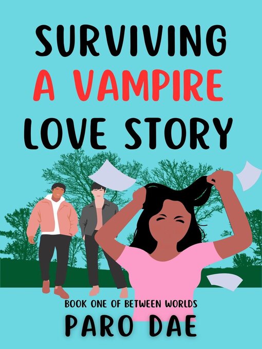 Title details for Surviving a Vampire Love Story by Paro Dae - Available